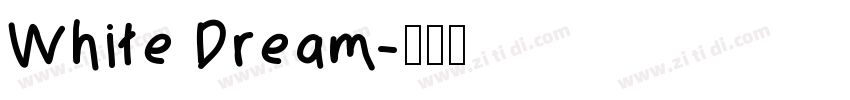 White Dream字体转换